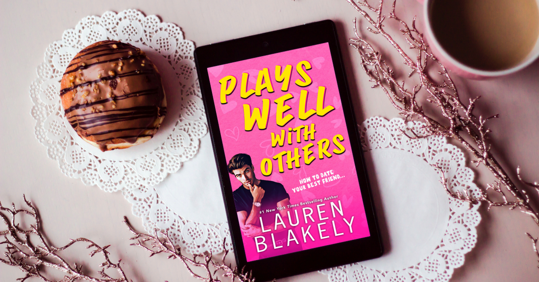 Plays Well With Others by Lauren Blakely