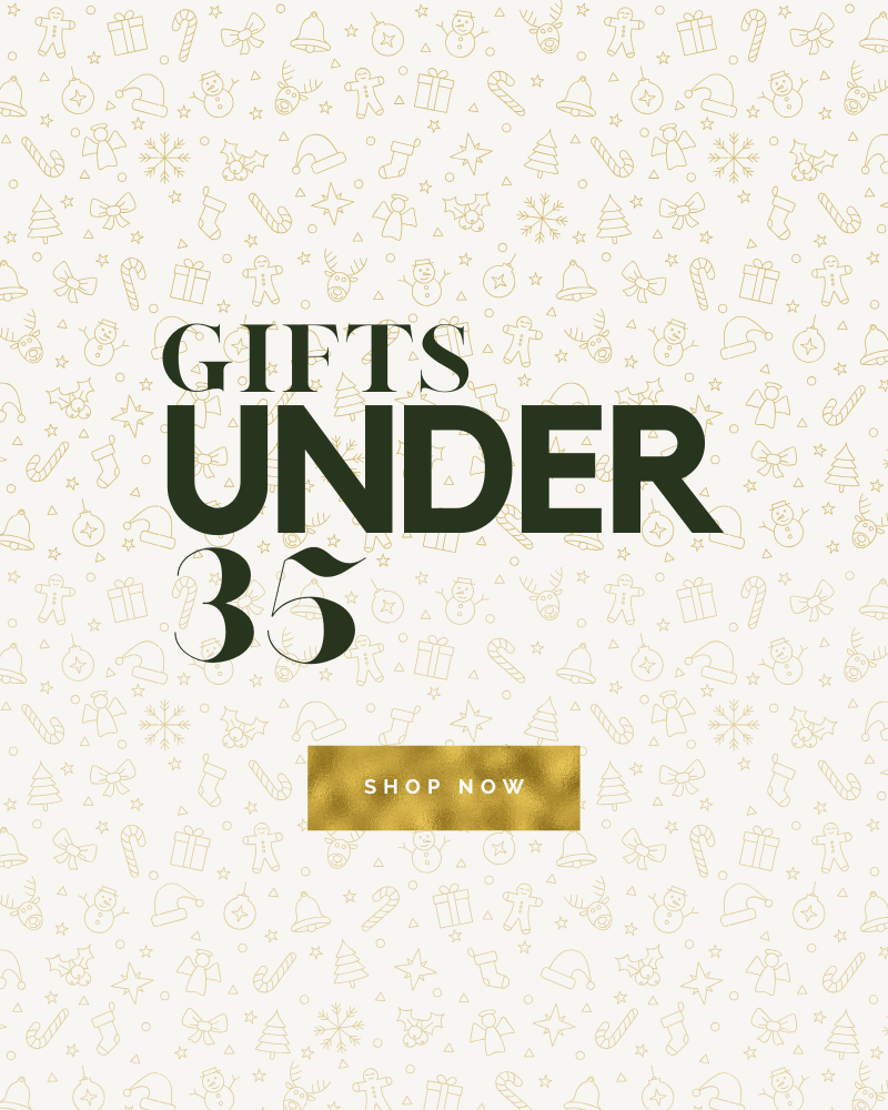 GIFTS UNDER 35