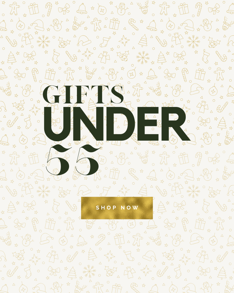 GIFTS UNDER 55